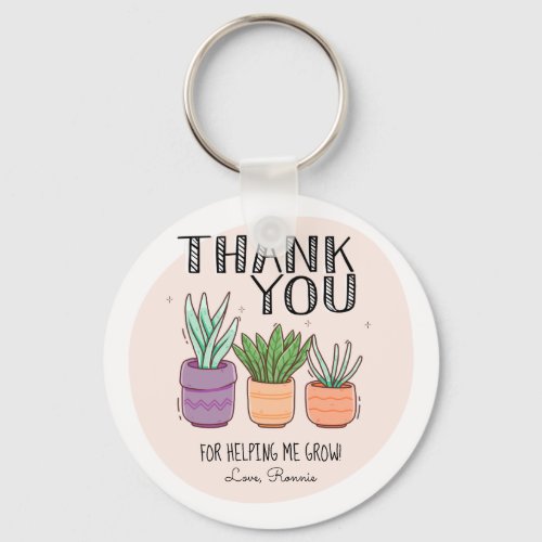 Thank You for Helping Me Grow Teacher Appreciation Keychain