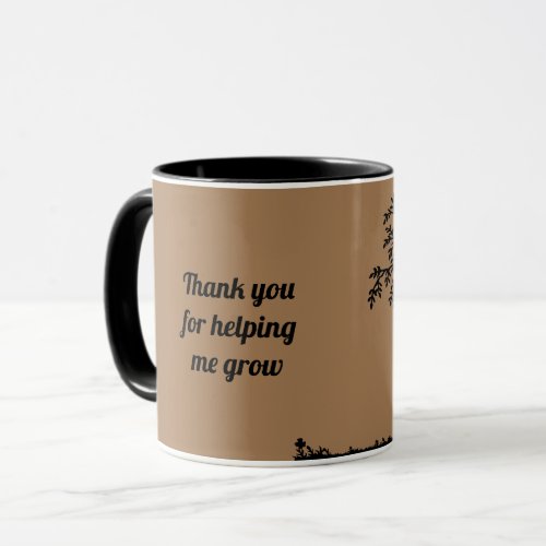 Thank You For Helping Me Grow Teacher Appreciation Mug