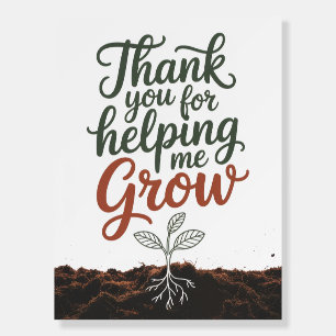 Thank You For Helping Me Grow Teacher Gift Foam Board