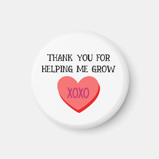Thank You For Helping Me Grow Teacher Magnet