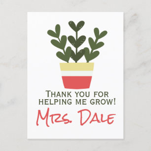 Thank You For Helping Me Grow Teacher Postcard