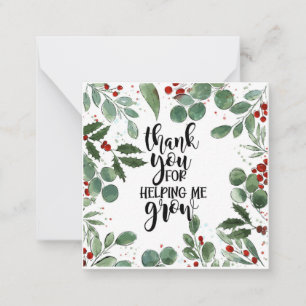 thank you for helping me grown Christmas Note Card