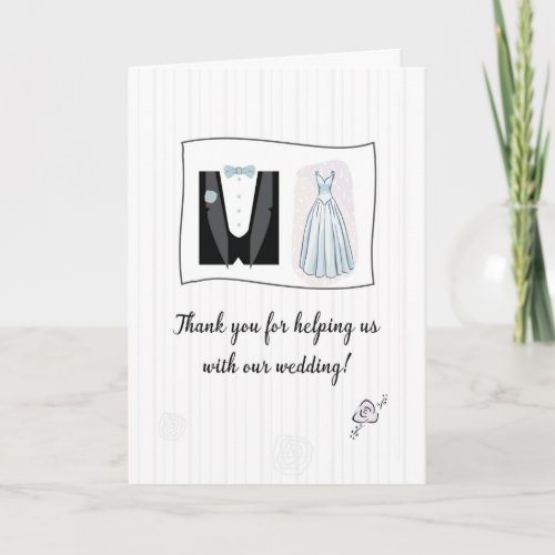 Thank You for Helping us with our Wedding Tuxedo  Card