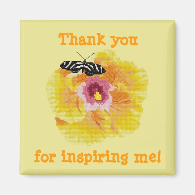 Thank you for inspiring me! Butterfly Flower Magne Magnet (Front)