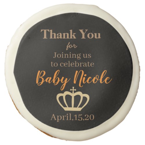 Thank You for Joining Us to Celebrate Baby Nicole Sugar Cookie