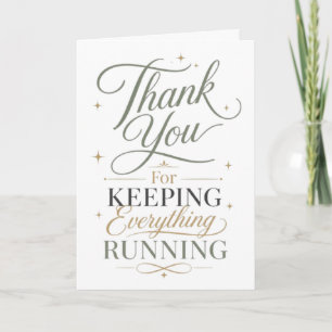 Thank You For Keeping Everything Running Card
