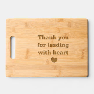 Thank You For Leading with Heart Engraved Cutting Board