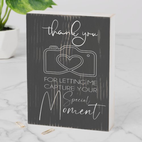 Thank You For Letting Me Capture Your Moment Wooden Box Sign