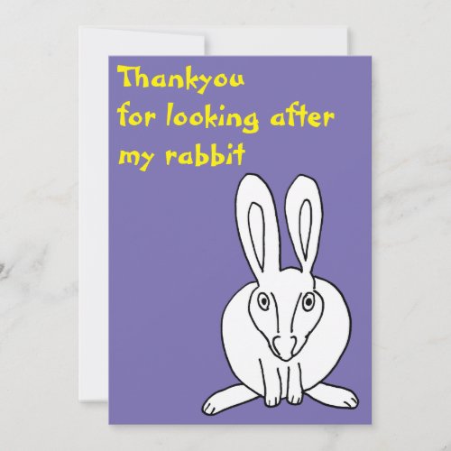 Thank you for looking after my rabbit card