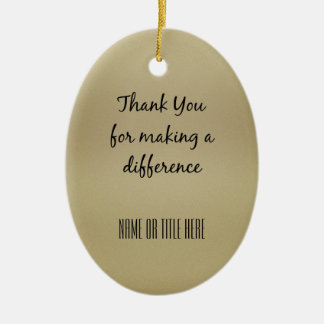 Thank you for Making a Difference Ceramic Ornament