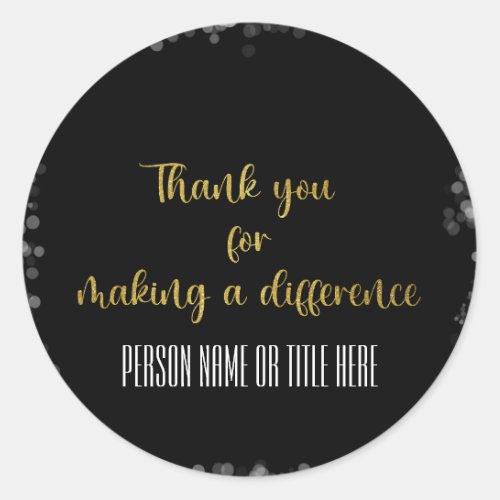 Thank You for Making a Difference Classic Round Sticker