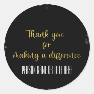 Thank You for Making a Difference Classic Round Sticker