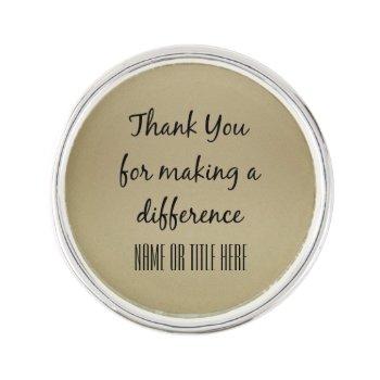 Thank You For Making A Difference Lapel Pin by QuoteLife at Zazzle