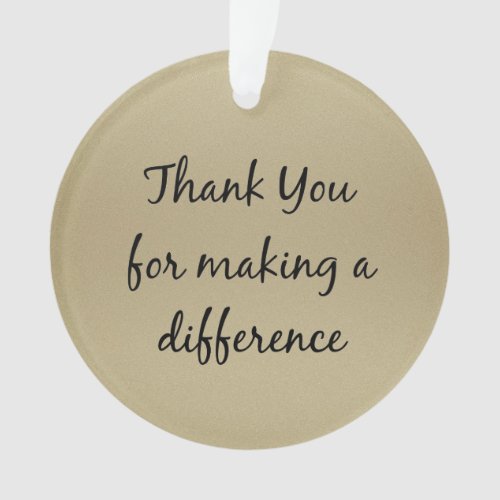 Thank you for Making a Difference Ornament