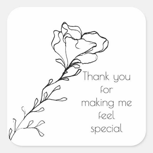Thank You for Making Me Feel Special Floral Stem Square Sticker (Front)