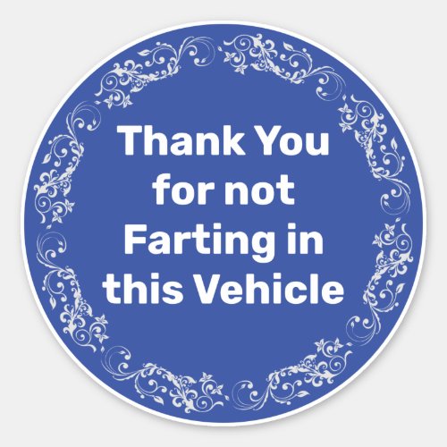 Thank You For Not Farting in this Vehicle Sticker