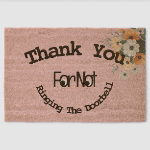 Thank You For Not Ringing The Doorbell Fiber Doormat