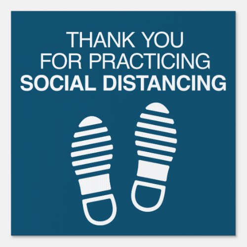 Thank You For Practicing Social Distancing Sign