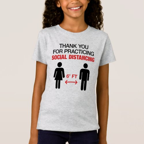 Thank You For Practicing Social Distancing T_Shirt