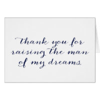Thank You For Raising the Man of My Dreams Card