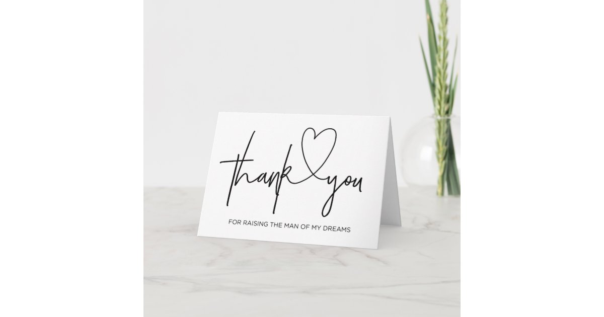 Thank You For Raising The Man Of My Dreams Card Zazzle Com