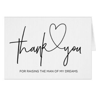 Thank You For Raising the Man of My Dreams Card