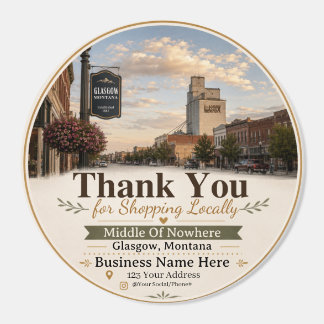 Thank You for Shopping Locally Glasgow Montana Classic Round Sticker