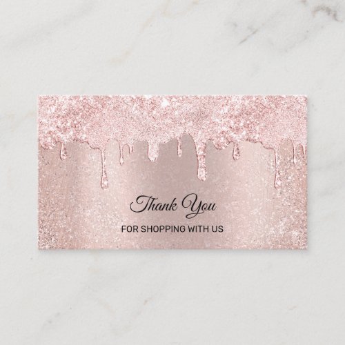 Thank You For Shopping With Us Rose Drip Business Card