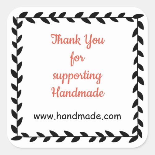 Thank You for supporting Handmade Square Sticker