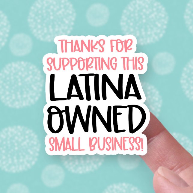 Thank You for Supporting Latina Owned Business Sticker (Creator Uploaded)