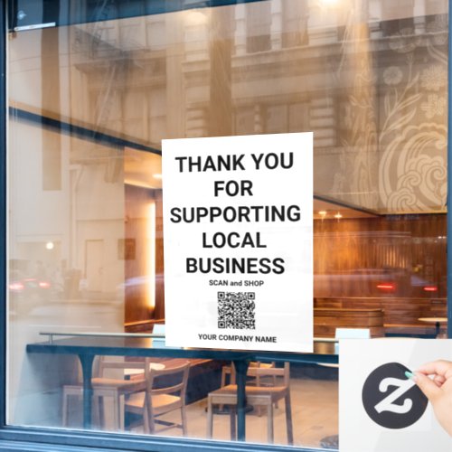 Thank you for Supporting Local Business  QR code Window Cling