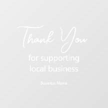 Thank You for Supporting Local Business