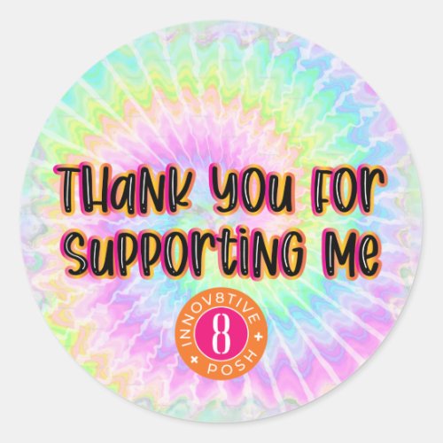 Thank You for supporting me Innov8tive  Posh Classic Round Sticker