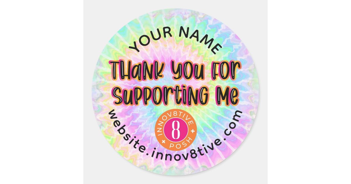 Thank You for Supporting Me Tie Dye Classic Round Sticker