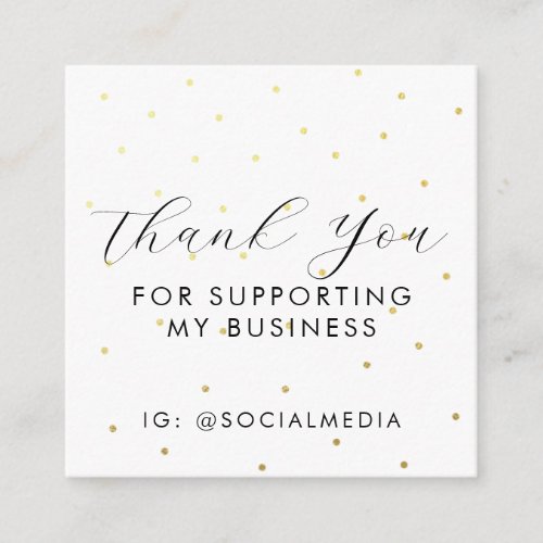 Thank You For Supporting My Business White Gold  Enclosure Card