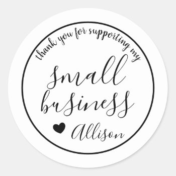 Thank You For Supporting My Small Business  Classic Round Sticker by coffeecatdesigns at Zazzle