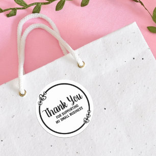 Thank You For Supporting my Small Business Classic Round Sticker