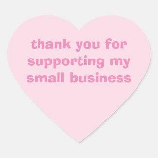 Thank You for Supporting my Small Business Heart Sticker