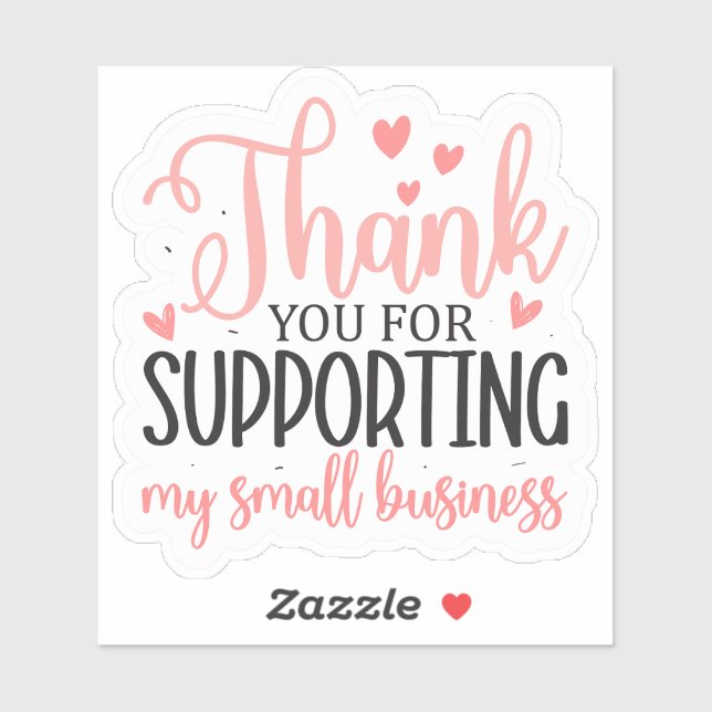 Thank You for Supporting My Small Business Sticker (Sheet)