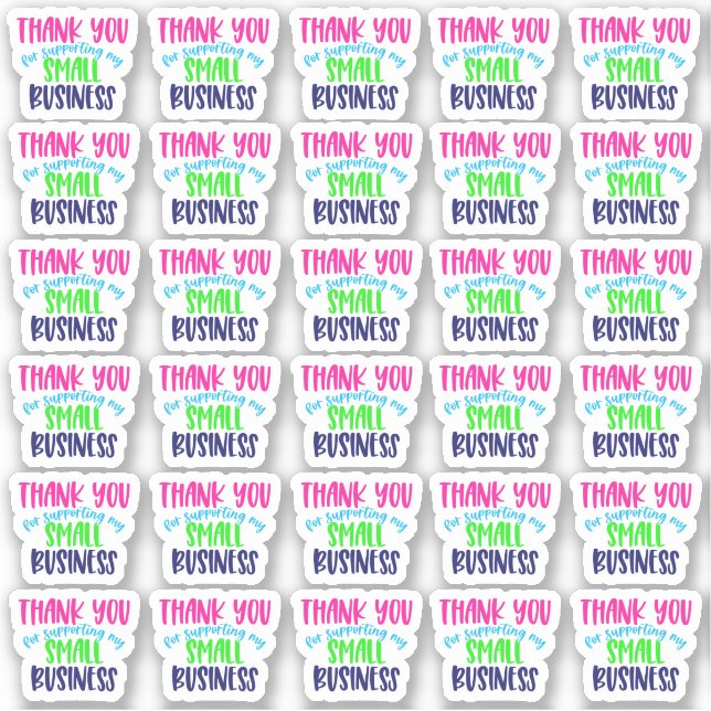 Thank You for Supporting my Small Business Sticker (Front)