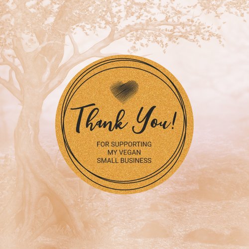 Thank You For Supporting My Vegan Small Business  Classic Round Sticker