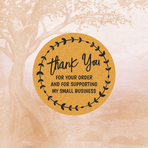 Thank You For Supporting my Vegan Small Business  Classic Round Sticker