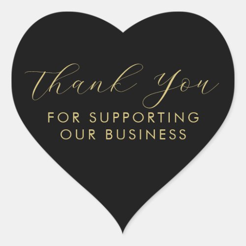 Thank You For Supporting Our Business Black Gold  Heart Sticker