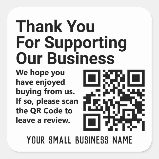 Thank You For Supporting Our Business QR Code on a Square Sticker (Front)