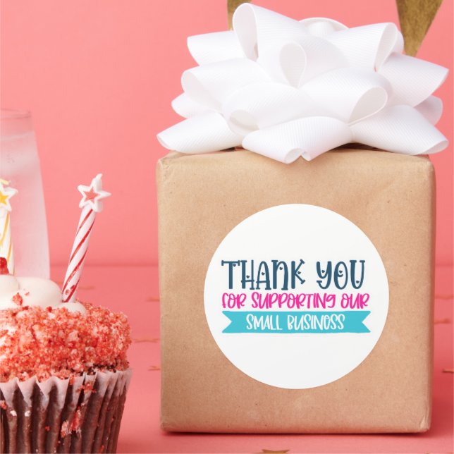 Thank You For Supporting Our Small Business  Classic Round Sticker (Party)
