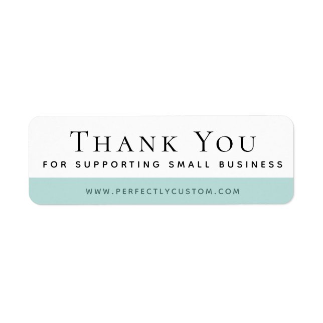 Thank you for supporting small business aqua blue label (Front)
