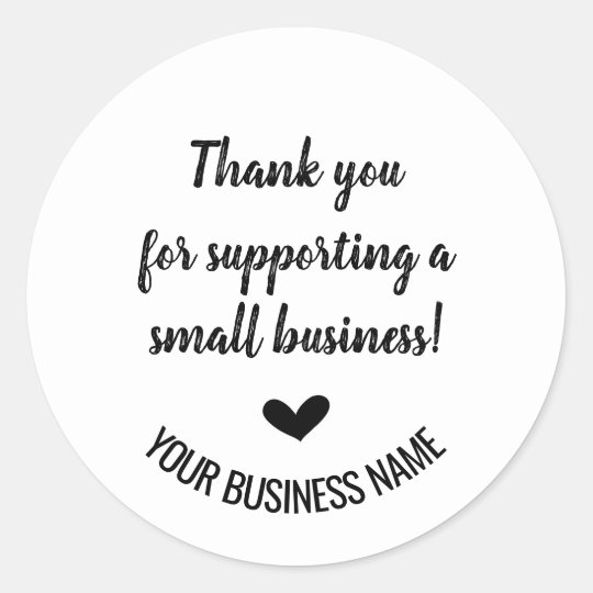 Thank you for supporting small business classic round sticker | Zazzle.com
