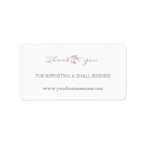 Thank You For Supporting Small Business Gray Rose Label