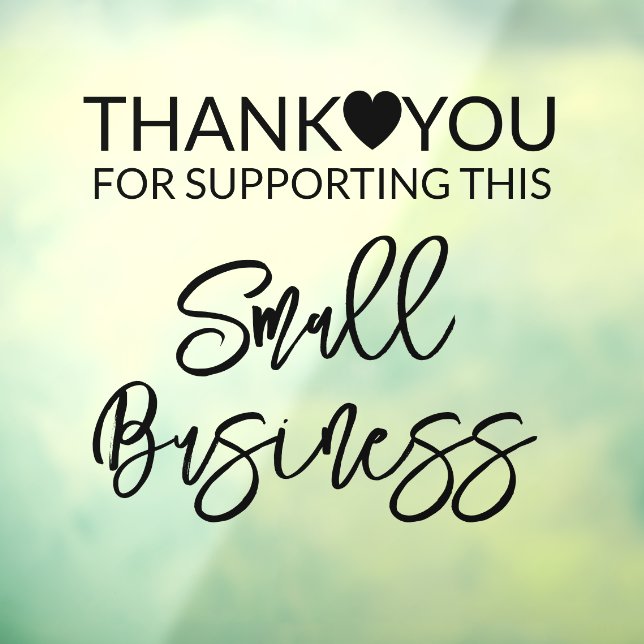 Thank you for supporting small business square window cling (Sheet 3)