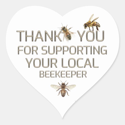 Thank You For Supporting Your Local Beekeeper Gold Heart Sticker